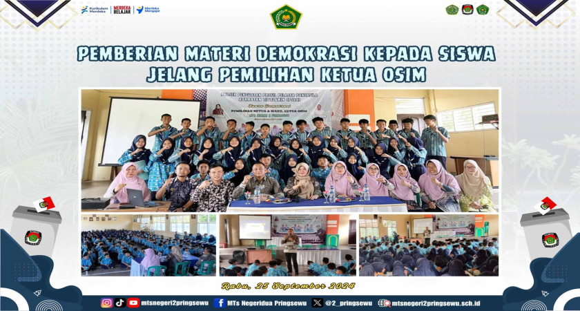 Pemberian Materi Demokrasi Jelang Pemilihan Ketua OSIM MTs Negeri 2 Pringsewu