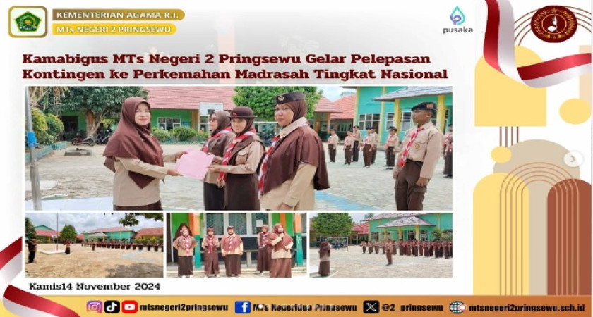 Kamabigus MTsN 2 Pringsewu Melepas Kontingen Perkemahan Madrasah ke Cibubur