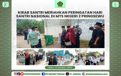 Kirab Santri Meriahkan Peringatan HSN di MTs Negeri 2 Pringsewu