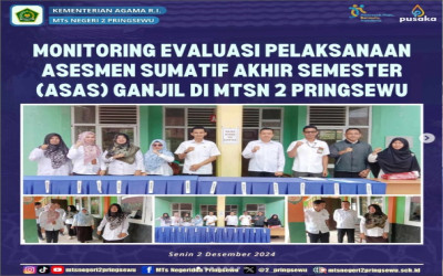 Monev Pelaksanaan ASAS Ganjil di MTsN 2 Pringsewu